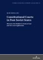 Constitutional Courts In Post-Soviet States - Preview