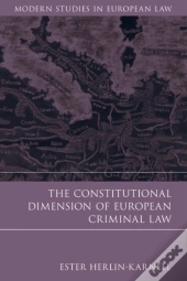 Constitutional Dimension Of European Criminal Law