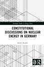 Constitutional Discussions On Nuclear Energy In Germany - Preview