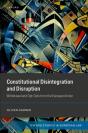 Constitutional Disintegration And Disruption - Preview