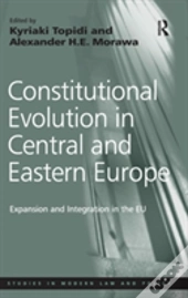 Constitutional Evolution In Central And Eastern Europe
