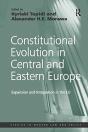 Constitutional Evolution In Central And Eastern Europe - Preview