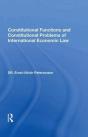 Constitutional Functions And Constitutional Problems Of International Economic Law - Preview