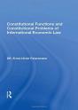 Constitutional Functions And Constitutional Problems Of International Economic Law - Preview