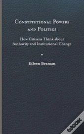 Constitutional Powers And Politics