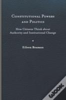 Constitutional Powers And Politics