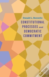Constitutional Processes And Democratic Commitment