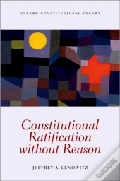 Constitutional Ratification Without Reason