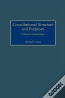Constitutional Structure And Purposes