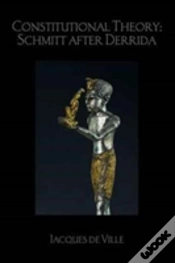 Capa do artigo Constitutional Theory: Schmitt After Derrida