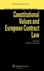 Constitutional Values And European Contract Law - Preview