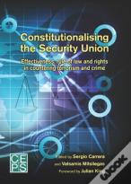 Constitutionalising The Security Union