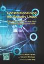 Constitutionalising The Security Union - Preview