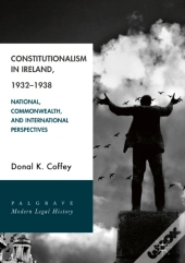 Constitutionalism In Ireland, 1932-1938
