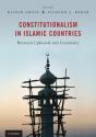 Constitutionalism In Islamic Countries: Between Upheaval And Continuity - Preview