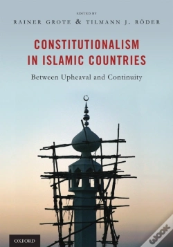 Capa do artigo Constitutionalism In Islamic Countries: Between Upheaval And Continuity