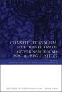 Constitutionalism, Multilevel Trade Governance And Social Regulation - Preview