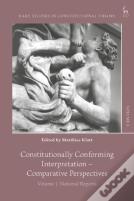 Constitutionally Conforming Interpretation Â€“ Comparative Perspectives