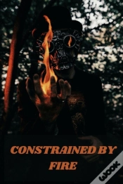 Capa do artigo Constrained By Fire