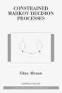 Constrained Markov Decision Processes - Preview