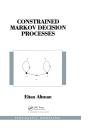Constrained Markov Decision Processes - Preview