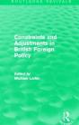 Constraints And Adjustments In British Foreign Policy (Routledge Revivals) - Preview