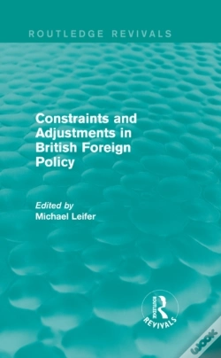 Capa do artigo Constraints And Adjustments In British Foreign Policy (Routledge Revivals)
