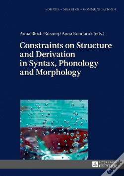 Capa do artigo Constraints On Structure And Derivation In Syntax, Phonology And Morphology