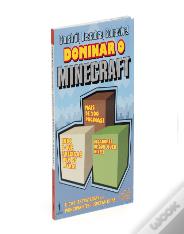 Constrói, Descobre, Sobrevive! Dominar o Minecraft