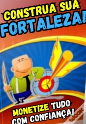 Capa do artigo Construa Sua Fortaleza! Monetize Tudo Com Confiança!