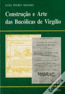 Construção e Arte das Bucólicas de Virgílio
