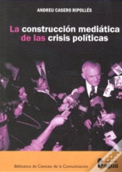 Capa do artigo Construccion Mediatica De Las Crisis Politicas,La