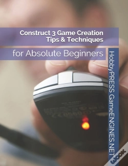 Capa do artigo Construct 3 Game Creation Tips & Techniques