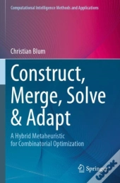 Construct, Merge, Solve & Adapt