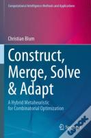 Construct, Merge, Solve & Adapt