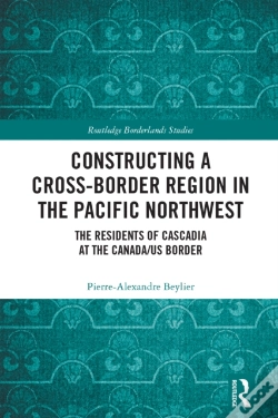 Capa do artigo Constructing A Cross-Border Region In The Pacific Northwest