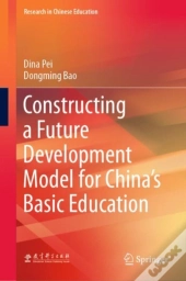 Constructing A Future Development Model For China'S Basic Education