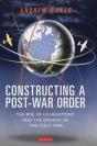 Constructing A Post-War Order - Preview