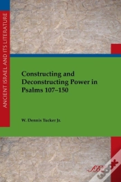 Capa do artigo Constructing And Deconstructing Power In Psalms 107-150