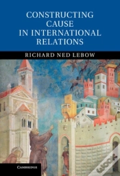 Capa do artigo Constructing Cause In International Relations