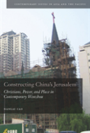 Constructing China'S Jerusalem
