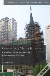 Constructing China'S Jerusalem