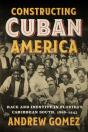 Constructing Cuban America - Preview