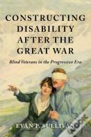 Constructing Disability After The Great War