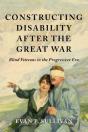 Constructing Disability After The Great War - Preview