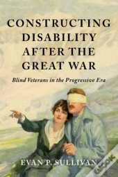 Constructing Disability After The Great War