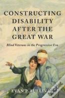 Constructing Disability After The Great War