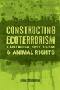 Constructing Ecoterrorism - Preview