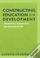 Constructing Education For Development