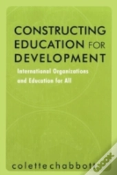 Constructing Education For Development